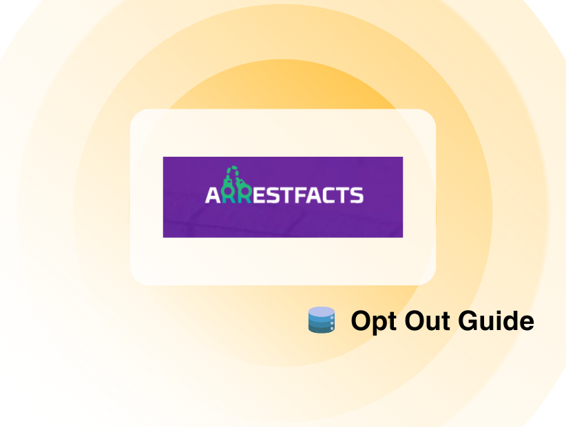 arrest facts Opt Out Guide