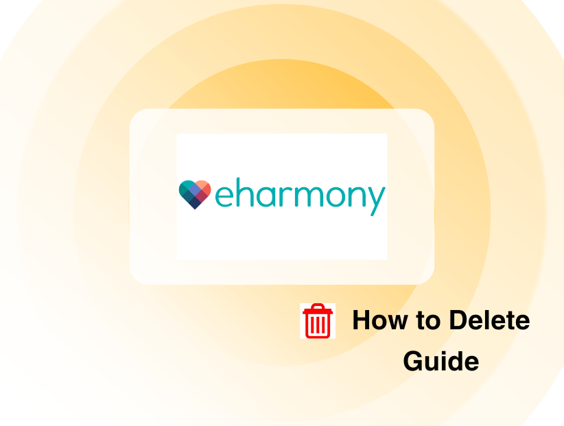 How to Delete eHarmony Account 2025 PurePrivacy