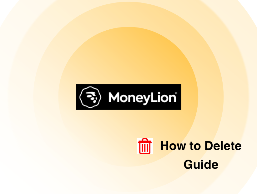 How To Delete MoneyLion Account In 2025 | PurePrivacy - PurePrivacy