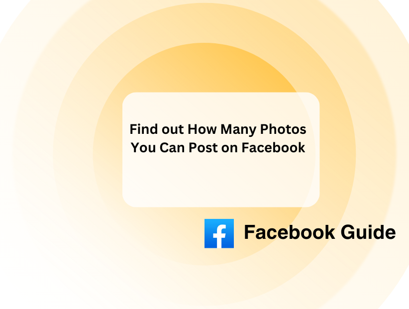 Find out How Many Photos You Can Post on Facebook