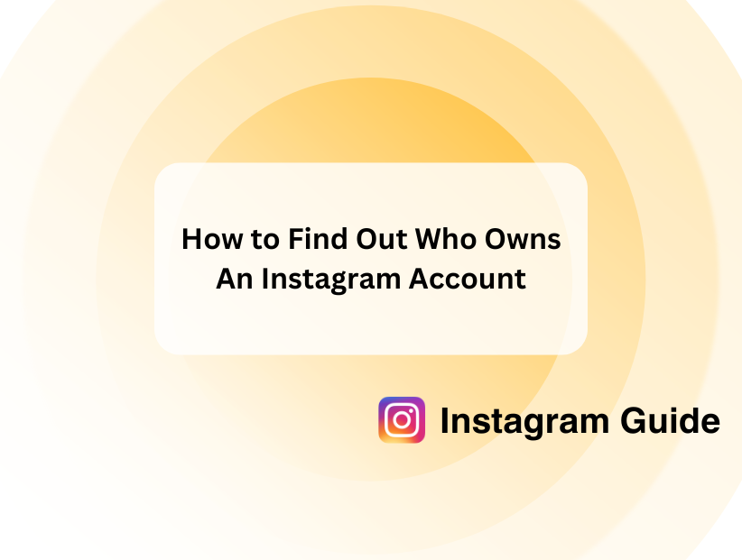 how to find out who owns an instagram account