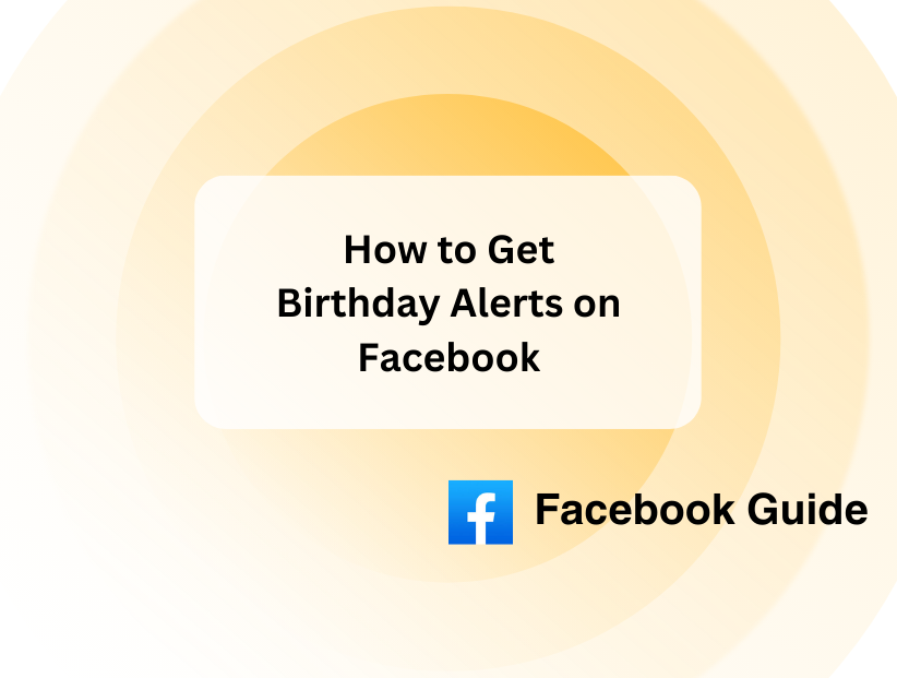 How to Get Birthday Alerts on Facebook