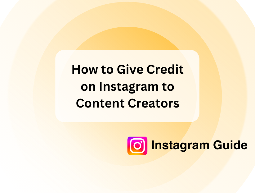 How to Give Credit on Instagram to Content Creators