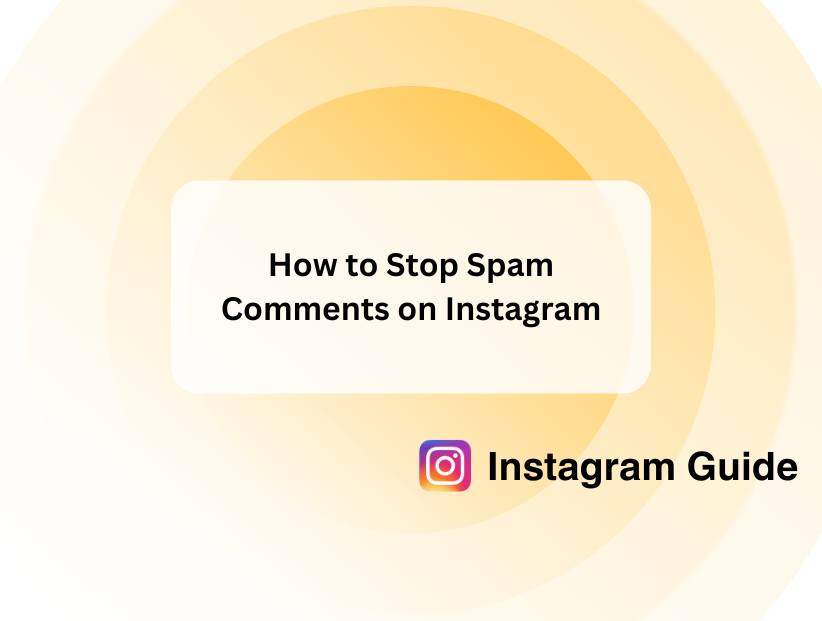 How to Stop Spam Comments on Instagram