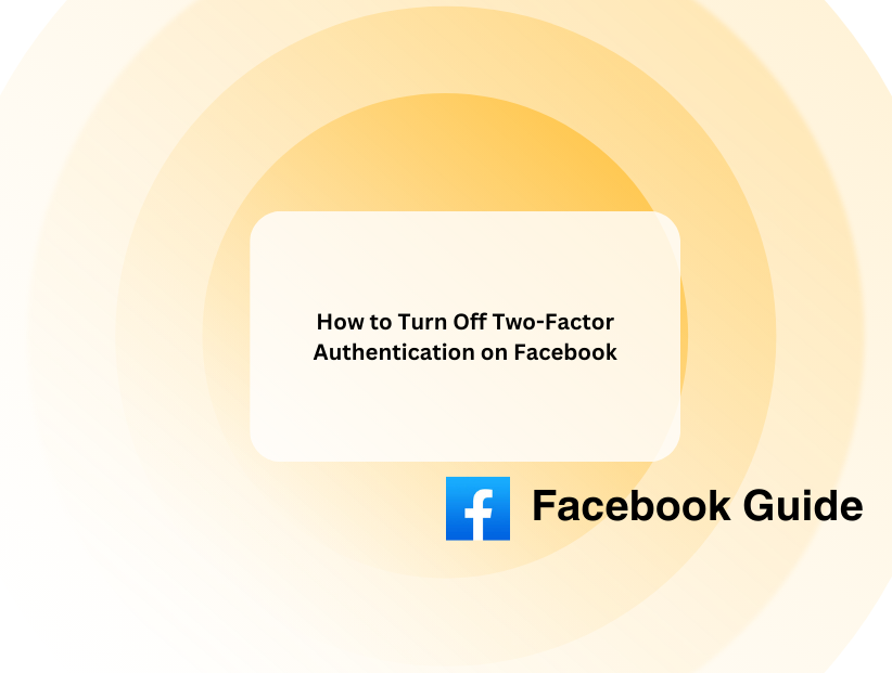 How to Turn Off Two-Factor Authentication on Facebook