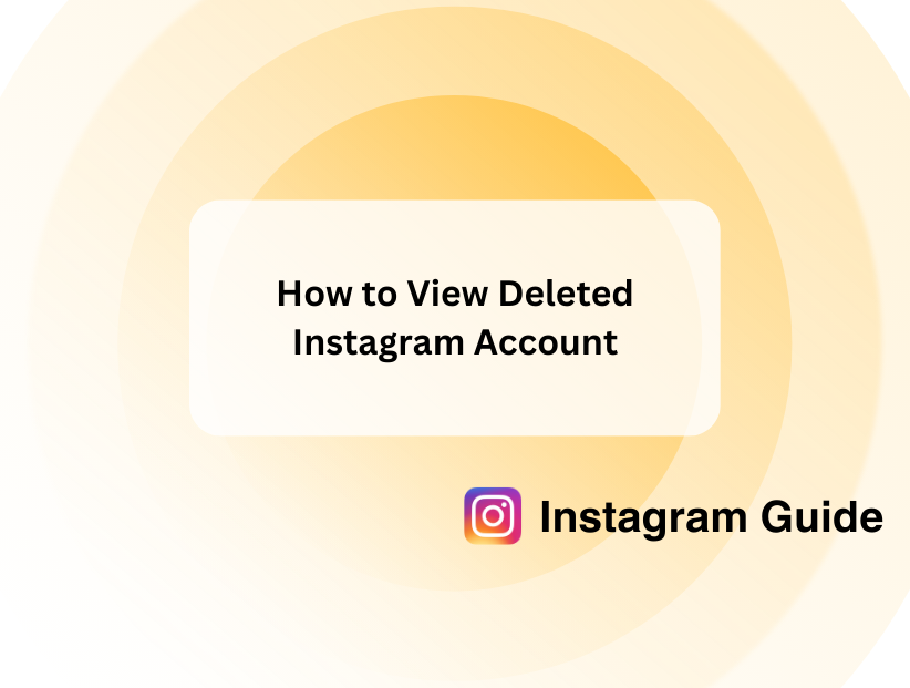 How to View Deleted Instagram Account