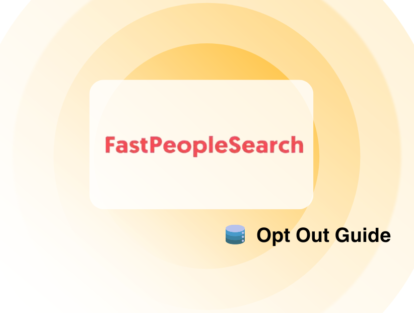 fastpeoplesearch io Opt Out Guide