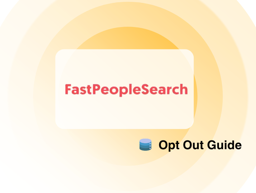 FastPeopleSearch.io Opt Out: Personal Information Removal Guide 2025 ...