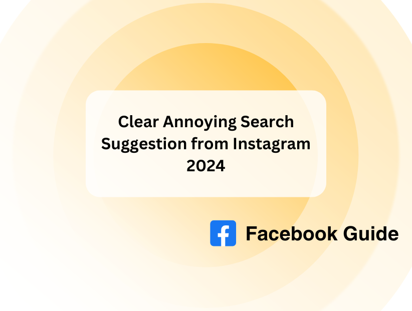 Clear Annoying Search Suggestion from Instagram 2024