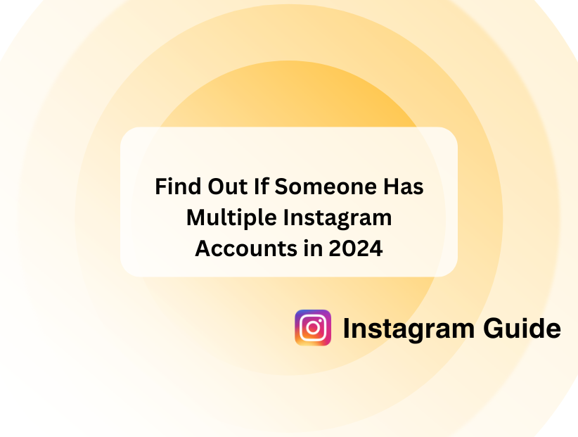 Find Out If Someone Has Multiple Instagram Accounts in 2024 (2)