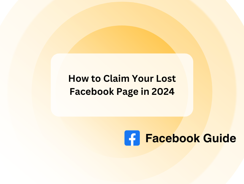 How to Claim Your Lost Facebook Page in 2024