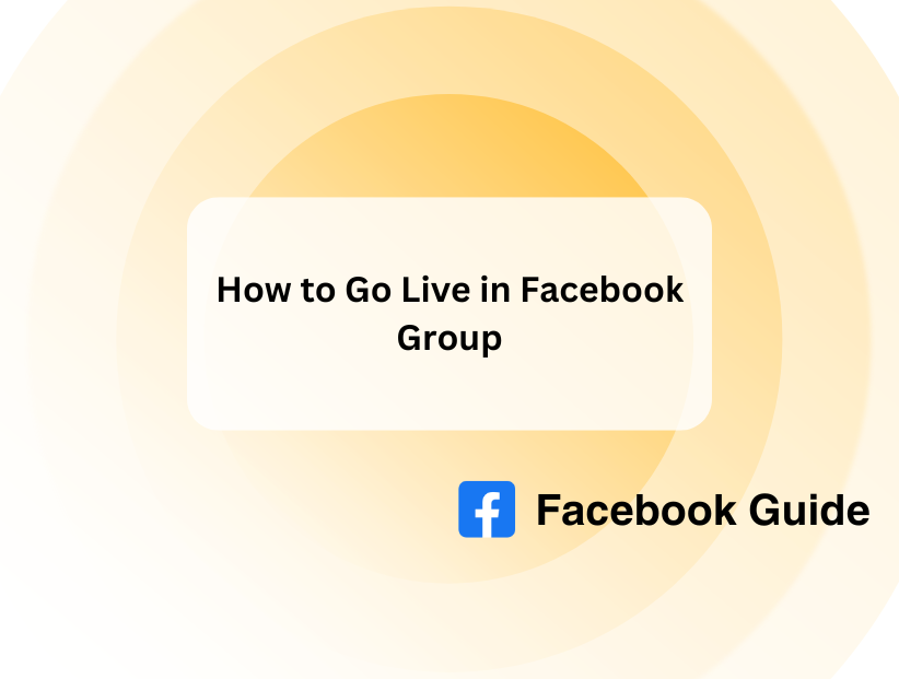 How to Go Live in Facebook Group
