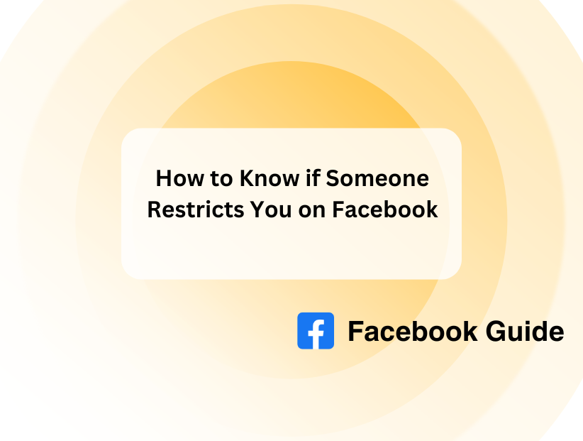 How to Know if Someone Restricts You on Facebook