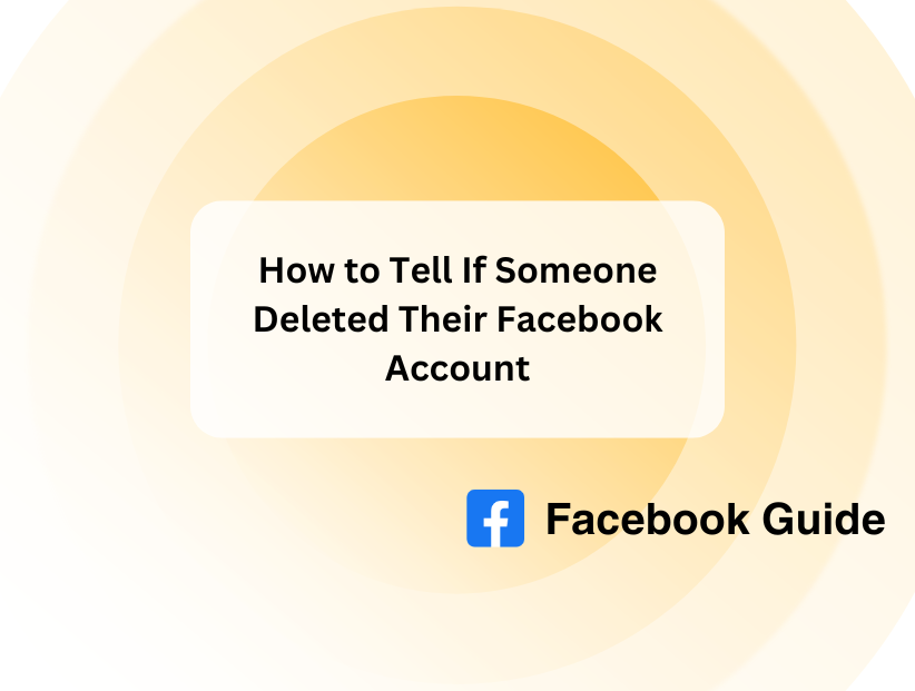 How to Tell If Someone Deleted Their Facebook Account