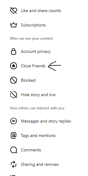 A new list will open, select “Close Friends” from the list