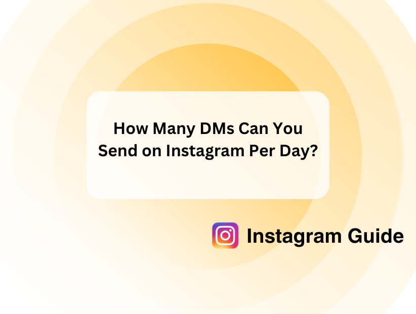 How Many DMs Can You Send on Instagram Per Day? PurePrivacy PurePrivacy