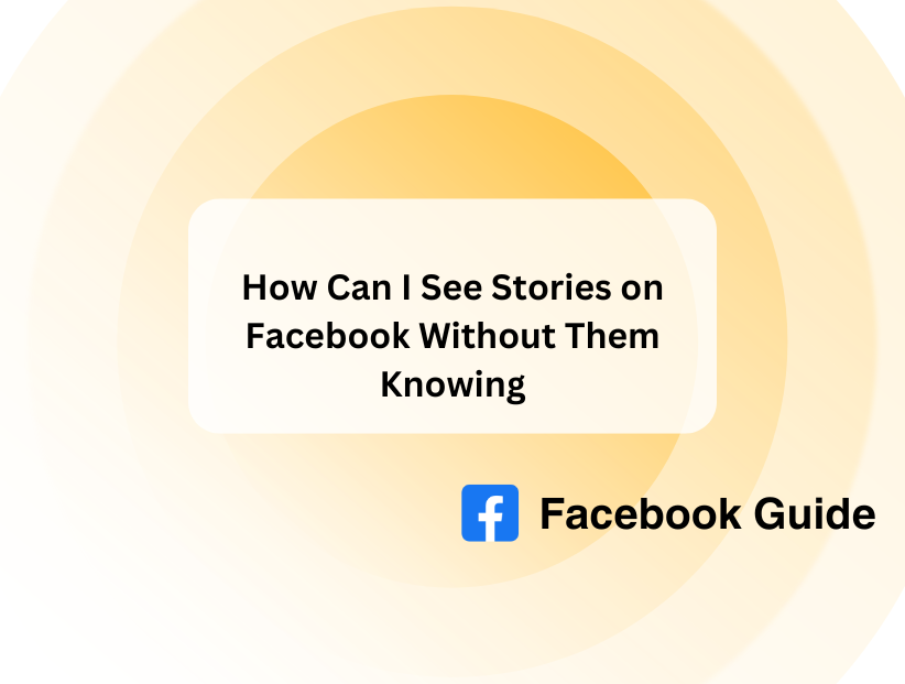 How Can I See Stories on Facebook Without Them Knowing PurePrivacy PurePrivacy