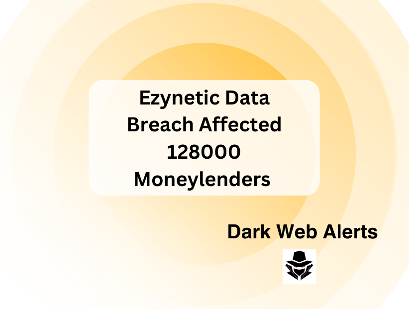Ezynetic Data Breach Affected 128000 Moneylenders - PurePrivacy