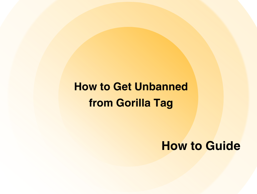 How to Get Unbanned from Gorilla Tag in 2025 - PurePrivacy