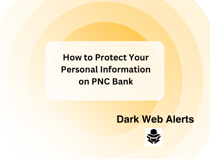How to Protect Your Personal Information on PNC Bank