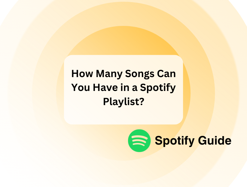 How Many Songs Can You Have in a Spotify Playlist? - PurePrivacy
