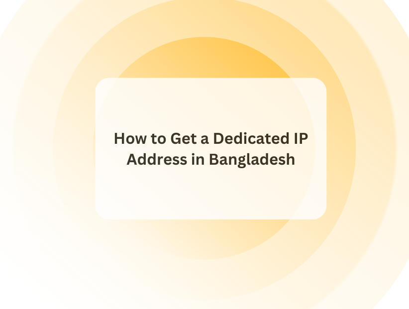 Write Bd Address How to Get a Dedicated IP in Bangladesh in 2025 - PurePrivacy